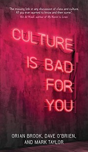 Front cover of Culture Is Bad for You by Orian Brook