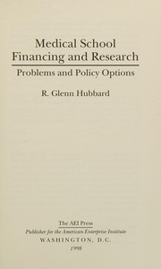 Front cover of Medical School Financing and Research: by R. Glenn Hubbard