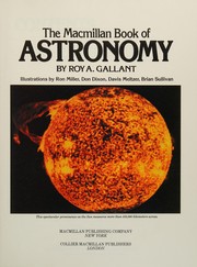 Front cover of The Macmillan book of astronomy by Roy A. Gallant