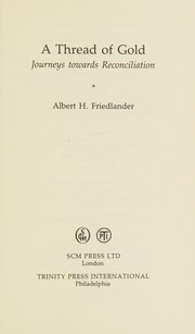 Front cover of A thread of gold by Albert H. Friedlander