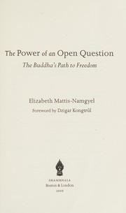 Front cover of The power of an open question by Elizabeth Mattis-Namgyel