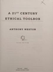 Front cover of 21st Century Ethical Toolbox by Anthony Weston