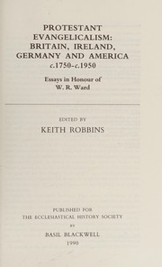 Front cover of Protestant Evangelicalism: Britain, Ireland, Germany and America, c.1750-c.1950 (Studies in Church History: Subsidia) by Keith Robbins