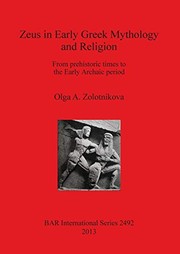 Front cover of Zeus in early Greek mythology and religion by Olga A. Zolotnikova