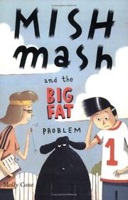 Front cover of Mishmash and the Big Fat Problem by Molly Cone