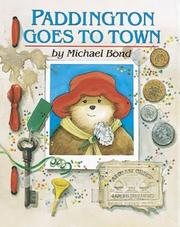 Front cover of Paddington goes to town by Michael Bond