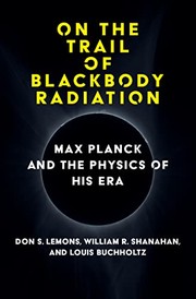Front cover of Max Planck, on the Trail of Blackbody Radiation by Don S. Lemons