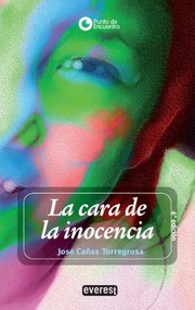 Front cover of LA Cara De LA Inocencia / the Face of Innocence by Jose Torregrosa Canas
