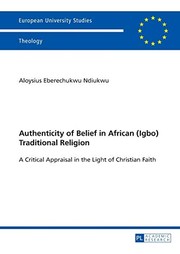Front cover of Authenticity of Belief in African  Traditional Religion by Aloysius Ndiukwu