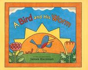 Cover of A bird and his worm by James Kaczman