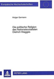 Front cover of Die politische Religion des Nationalsozialisten Dietrich Klagges by Holger Germann