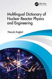 Front cover of Multilingual Dictionary of Nuclear Reactor Physics and Engineering by Henryk Anglart