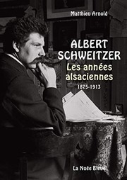 Cover of Albert Schweitzer by Matthieu Arnold