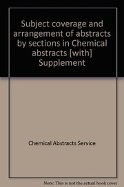 Cover of Subject coverage and arrangement of abstracts by sections in Chemical abstracts by American Chemical Society Chemical Abstracts Service