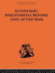 Front cover of Economic Phenomena Before and after War by G. C. Allen