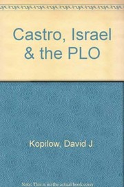 Front cover of Castro, Israel & the PLO by David J. Kopilow