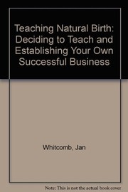 Cover of Teaching natural birth by Jan Whitcomb