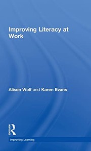 Cover of Improving literacy at work by Alison Wolf