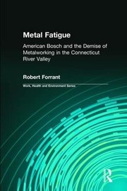 Cover of Metal Fatigue by Robert Forrant