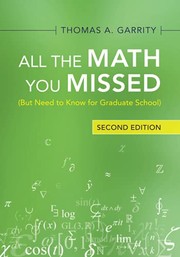 Cover of All the Math You Missed : (but Need to Know for Graduate School) by Thomas A. Garrity