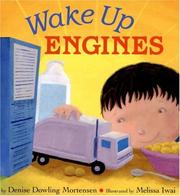Cover of Wake Up Engines by Denise Dowling Mortensen