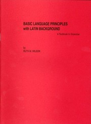 Front cover of Basic Language Principles With Latin Background (Grammar Textbook Series) by Ruth M. Wilson