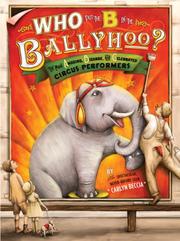 Cover of Who Put the B in the Ballyhoo? by Carlyn Beccia