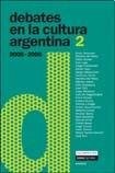 Front cover of Debates en la cultura argentina, 2005-2006 by Osvaldo Pedroso