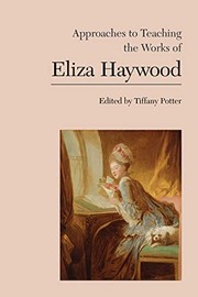 Cover of Approaches to Teaching the Works of Eliza Haywood by Tiffany Potter