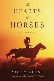 Front cover of The Hearts of Horses by Molly Gloss