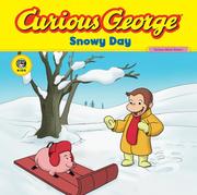 Cover of Curious George Snowy Day by H.A. and Margret Rey
