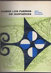 Front cover of Sobre los fueros de Guipúzcoa by Manuel de Larramendi