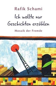 Front cover of Ich wollte nur Geschichten erzählen by Rafik Schami