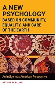 Front cover of New Psychology Based on Community, Equality, and Care of the Earth by Arthur W. Blume