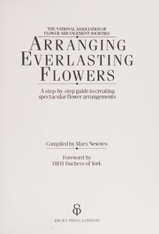 Cover of Arranging everlasting flowers by Mary Newnes