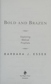 Front cover of Bold and brazen by Barbara J. Essex