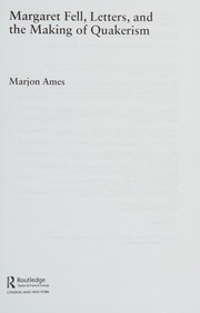 Front cover of Margaret Fell, Letters, and the Making of Quakerism by Marjon Ames