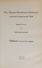 Front cover of The Miami Showband massacre by Stephen Travers