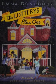 Front cover of The Lotterys plus one by Emma Donoghue