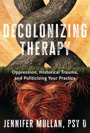 Cover of Decolonizing Therapy by Jennifer Mullan