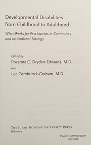 Front cover of Developmental disabilities from childhood to adulthood by Roxanne Dryden-Edwards