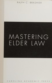 Cover of Mastering elder law by Ralph C. Brashier