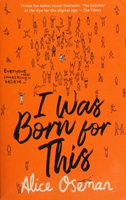 Cover of I Was Born for This by Alice Oseman