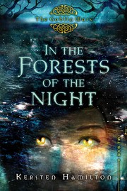 Front cover of In the Forests of the Night by Kersten Hamilton
