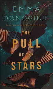 Front cover of The Pull of the Stars by Emma Donoghue