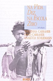 Front cover of Na vida dez, na escola zero by Terezinha Nunes Carraher