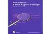 Front cover of Kadın argosu sözlüğü by Filiz Bingölçe