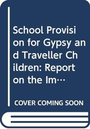Front cover of School provision for gypsy and traveller children by Jean-Pierre Liégeois