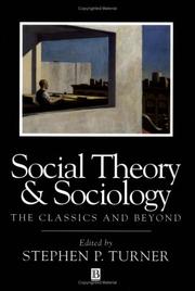Front cover of Social Theory and Sociology by Stephen P. Turner