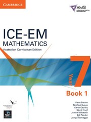 Front cover of ICE-EM Mathematics Australian Curriculum Edition Year 7 Book 1 by Peter Geoff Brown